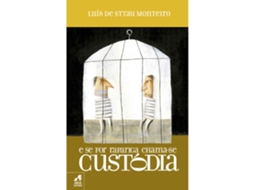 Livro E Se For Rapariga, Chama-se Custódia! De Luís De Sttau Monteiro (português)
