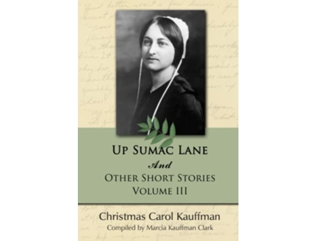 Livro Up Sumac Lane And Other Short Stories Carol Kauffman Short Stories Series de Christmas Carol Kauffman (Inglês)