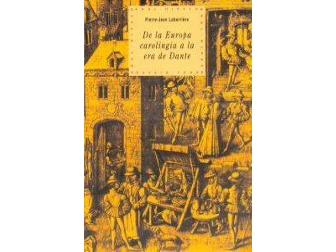 Livro De La Europa Carolingia A La Era De Dante de PierreJean