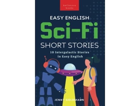 Livro Easy English Sci-Fi Short Stories 10 Intergalactic Stories in Easy English de Jenny Goldmann (Inglês)