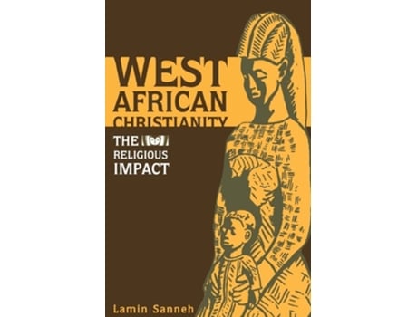 Livro West African Christianity The Religious Impact de Lamin Sanneh (Inglês)