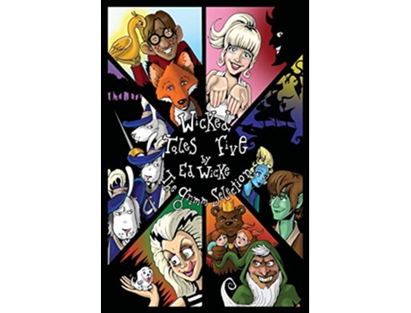 Livro Wicked Tales Five The Grimm Selection de Ed Wicke (Inglês)