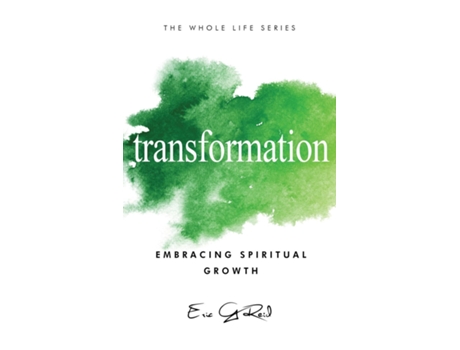 Livro Transformation Embracing Spiritual Growth de Eric G Reid (Inglês)