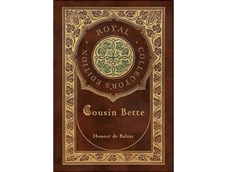 Livro Cousin Bette Royal Collectors Edition Case Laminate Hardcover with Jacket de Honoré de Balzac (Inglês)