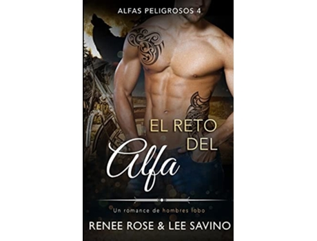 Livro El Reto Del Alfa Un Romance De Hombres Lobo De Renee Rose E Lee Savino (espanhol)