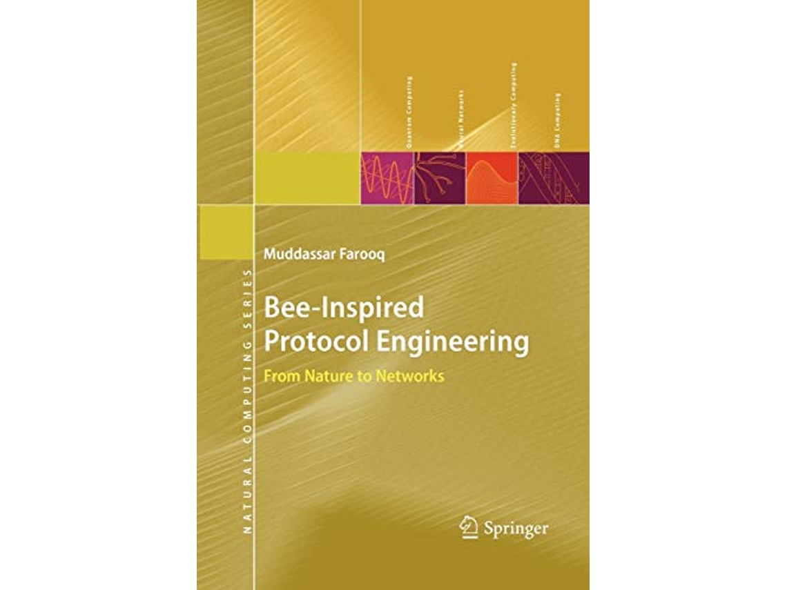 Livro BeeInspired Protocol Engineering From Nature to Networks Natural Computing Series de Muddassar Farooq (Inglês)