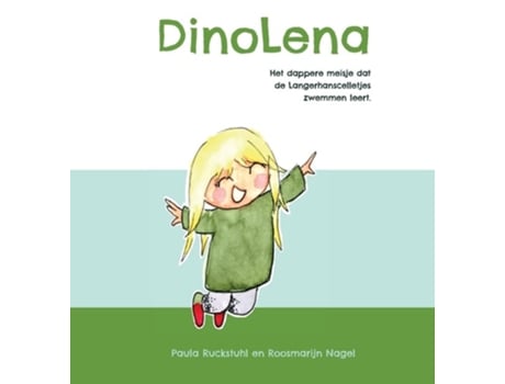 Livro Dinolena Het Dappere Meisje Dat De Langerhanscelletjes Zwemmen Leert. De Paula Ruckstuhl (holandês - Capa Dura)