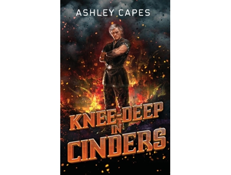 Livro Knee-Deep in Cinders de Ashley Capes (Inglês)