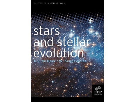 Livro Stars and Stellar Evolution Hors Collection de Klaas De Boer e Wilhelm Seggewiss (Inglês)