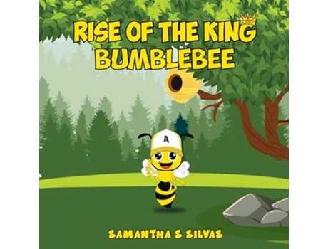 Livro Rise Of The King Bumblebee de Samantha S Silvas (Inglês)