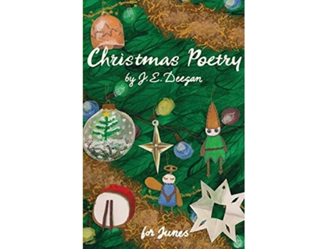 Livro Christmas Poetry De J E Deegan (inglês)