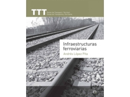 Livro Infraestructuras Ferroviarias de Andrés López Pita (Espanhol)