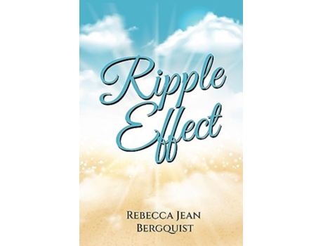 Livro Ripple Effect de Rebecca Jean Bergquist (Inglês)