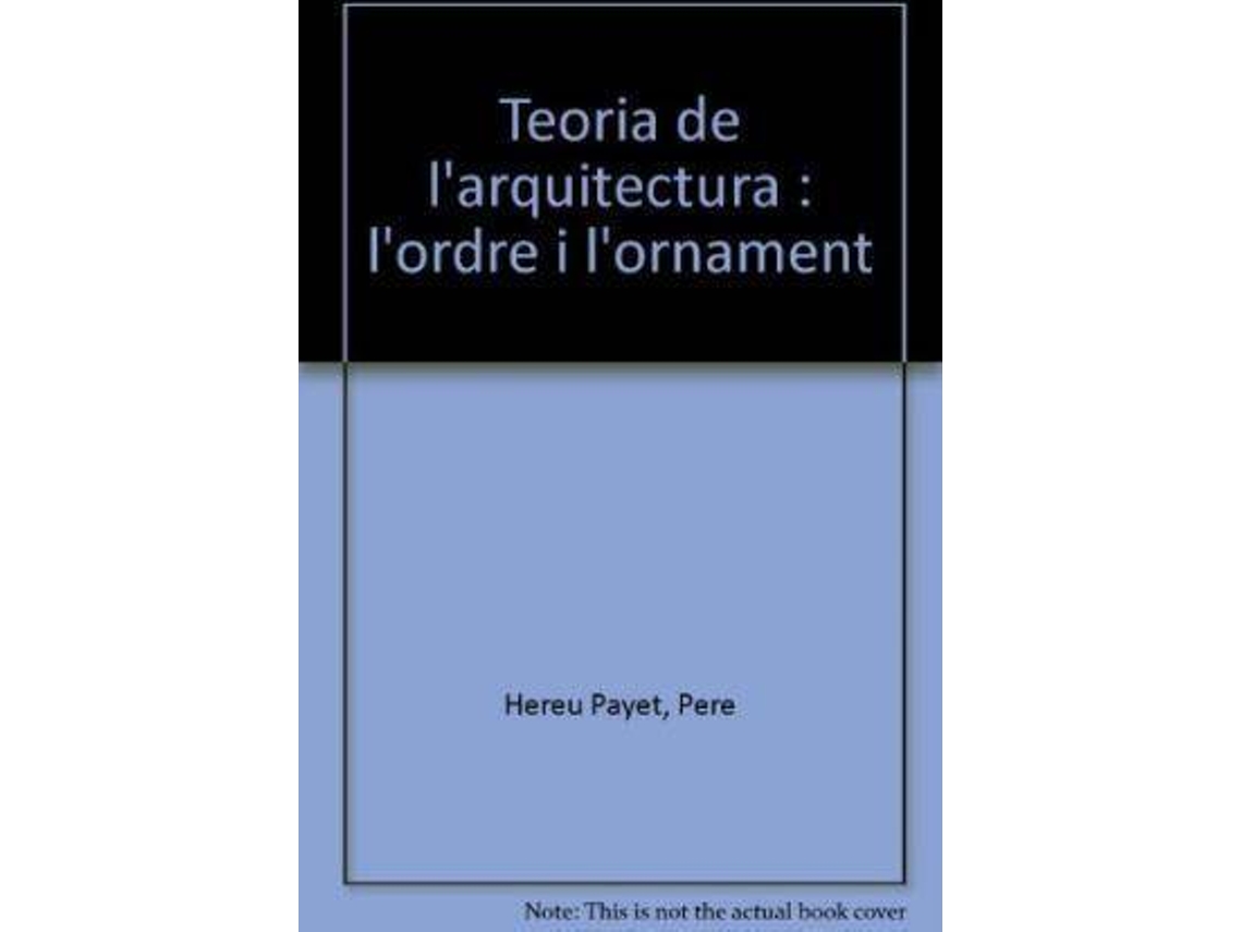 Livro Teoria De LArquitectura LOrdre I LOrnament de Pere Hereu Payet