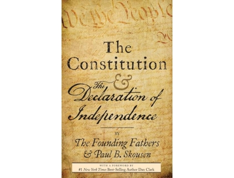 Livro The Constitution And The Declaration Of Independence The Constitution Of The United States Of America De Paul B Skousen (inglês)