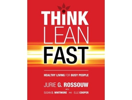 Livro Think Lean Fast Healthy Living For Busy People De Jurie G Rossouw (inglês)
