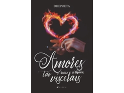 Livro Amores Reais E Virtuais, Tão Viscerais de Dhepoeta (Português do Brasil)
