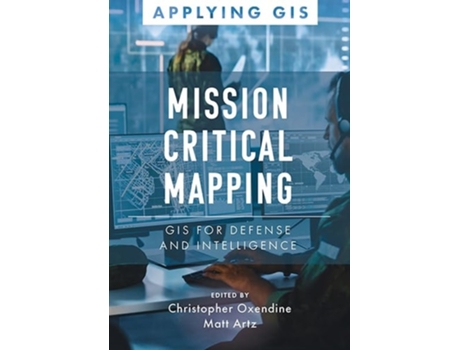 Livro Mission-Critical Mapping de Christopher Oxendine e Matt Artz (Inglês)
