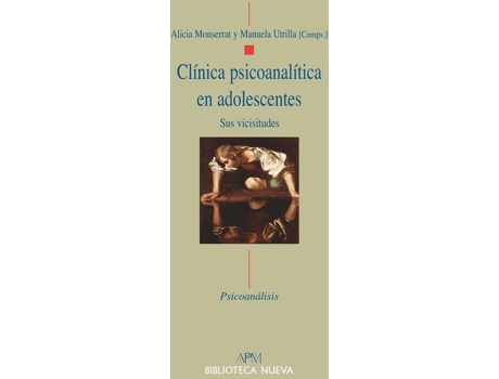 Livro Clínica Psicoanalítica En Adolescentes:Sus Vicisitudes de Alicia Monserrat (Espanhol)
