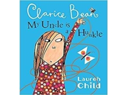 Livro My uncle is a hunkle, says Clarice Bean de Lauren Child (Inglês)