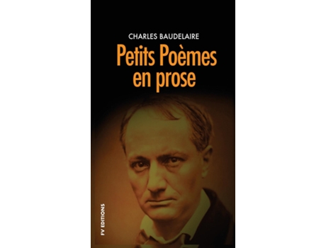 Livro Petits poèmes en prose Précédé dune note biographique intitulée Linquiétude morale de Baudelaire de Charles Baudelaire (Inglês)