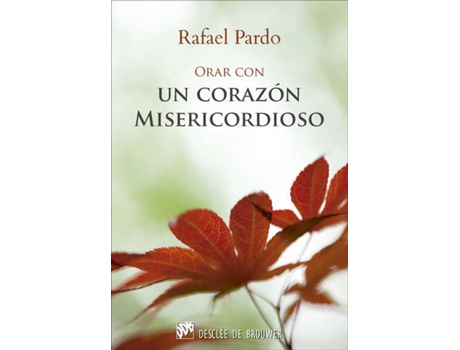 Livro Un Corazón Misericordioso de Rafael Pardo Fernández