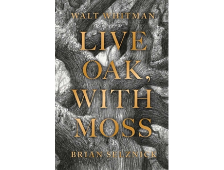 Livro Live Oak With Moss de Walt Whitman (Inglês - 2021)