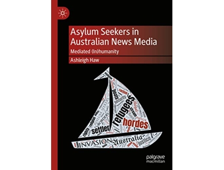 Livro Asylum Seekers in Australian News Media de Ashleigh Haw (Inglês - Capa Dura)