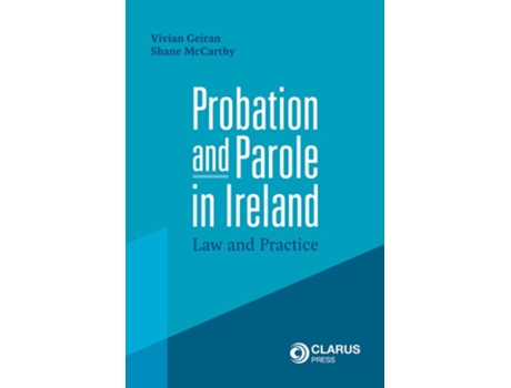 Livro Probation and Parole in Ireland de Shane McCarthy (Inglês)