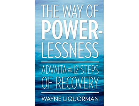 Livro The Way Of Powerlessness de Wayne Liquorman (Inglês)