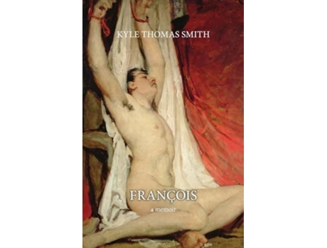 Livro François A Memoir de Kyle Thomas Smith (Inglês)