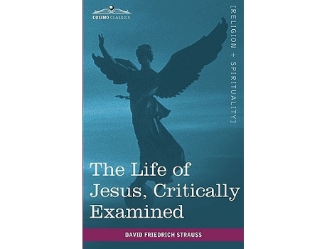 Livro The Life of Jesus, Critically Examined de David Friedrich Strauss (Inglês)