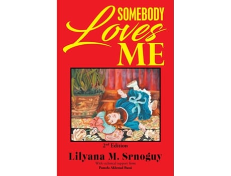 Livro Somebody Loves Me de Lilyana M Srnoguy (Inglês)