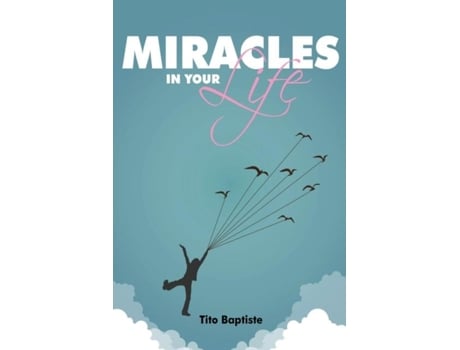 Livro Miracles in Your Life de Tito Baptiste (Inglês)