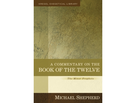 Livro a commentary on the book of the twelve de michael shepherd (inglês)
