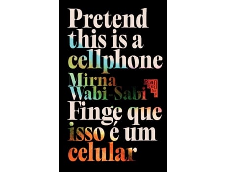 Livro Pretend This Is A Cellphone Finge Que Isso É Um Celular de Mirna Wabi-Sabi (Inglês)