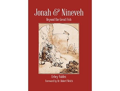 Livro Jonah Nineveh Beyond the Great Fish de Erbey Valdez (Inglês)