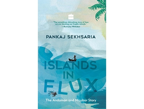 Livro Islands in Flux de Pankaj Sekhsaria (Inglês)