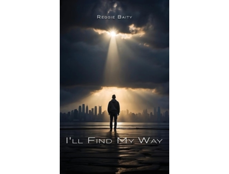Livro Ill Find My Way de Reggie Baity (Inglês)