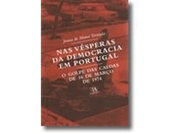 Livro Nas Vésperas da Democracia em Portugal de Joana de Matos Tornada