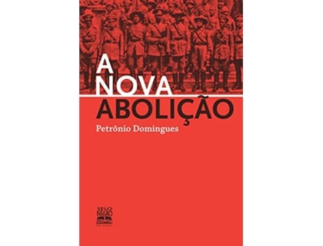 Livro A Nova abolição Portugiesisch de Petrônio Domingues (Português do Brasil)
