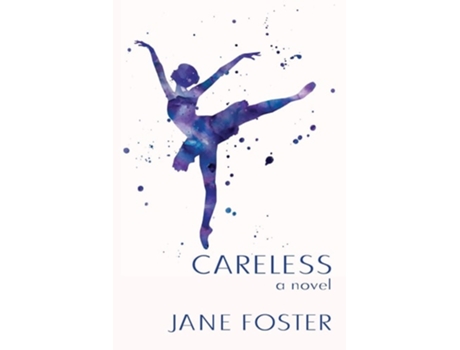 Livro Careless De Jane Foster (inglês)