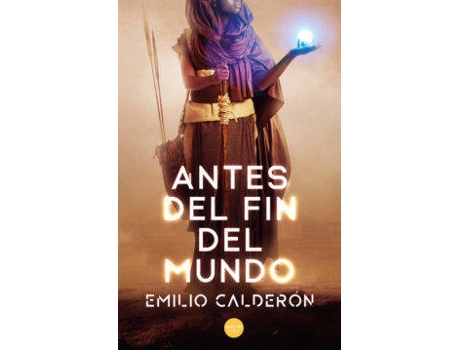 Livro Antes Del Fín Del Mundo de Emilio Calderón (Espanhol)