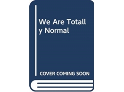 Livro We Are Totally Normal de Rahul Kanakia (Inglês - Capa Dura)
