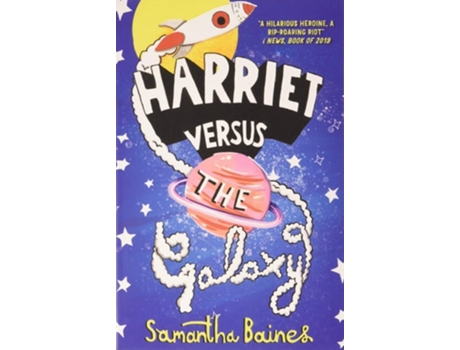 Livro Harriet Versus The Galaxy de Samantha Baines (Inglês)