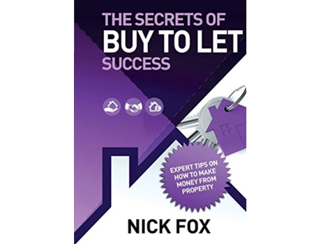 Livro The Secrets of BUY TO LET success de Nick Fox (Inglês)