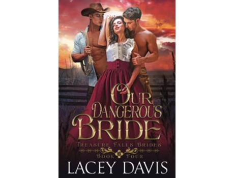 Livro Our Dangerous Bride Treasure Falls Brides de Lacey Davis (Inglês)