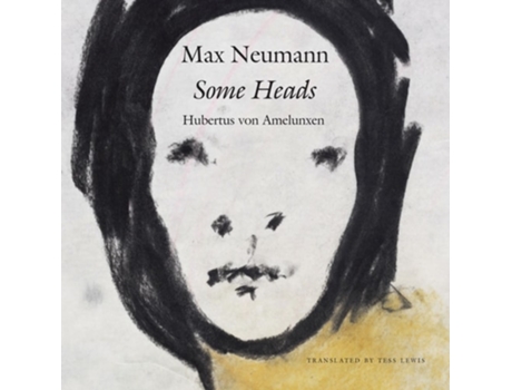 Livro Some Heads de Max Neumann e Hubertus Von Amelunxen (Inglês - Capa Dura)