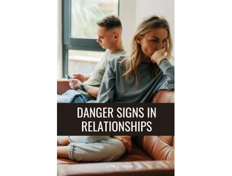 Livro Danger signs in relationships de Joan J Hughes (Inglês)