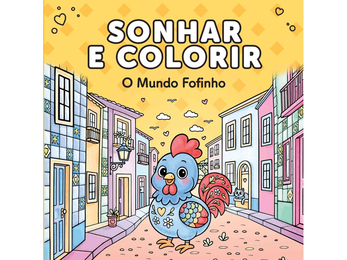 Sonhar E Colorir - O Mundo Fofinho De André Nicolau